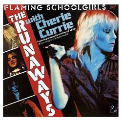 The Runaways : Flaming Schoolgirls